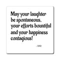 Inspirational Quote Magnet — “May your laughter be spontaneous…” Refrigerator Magnet
