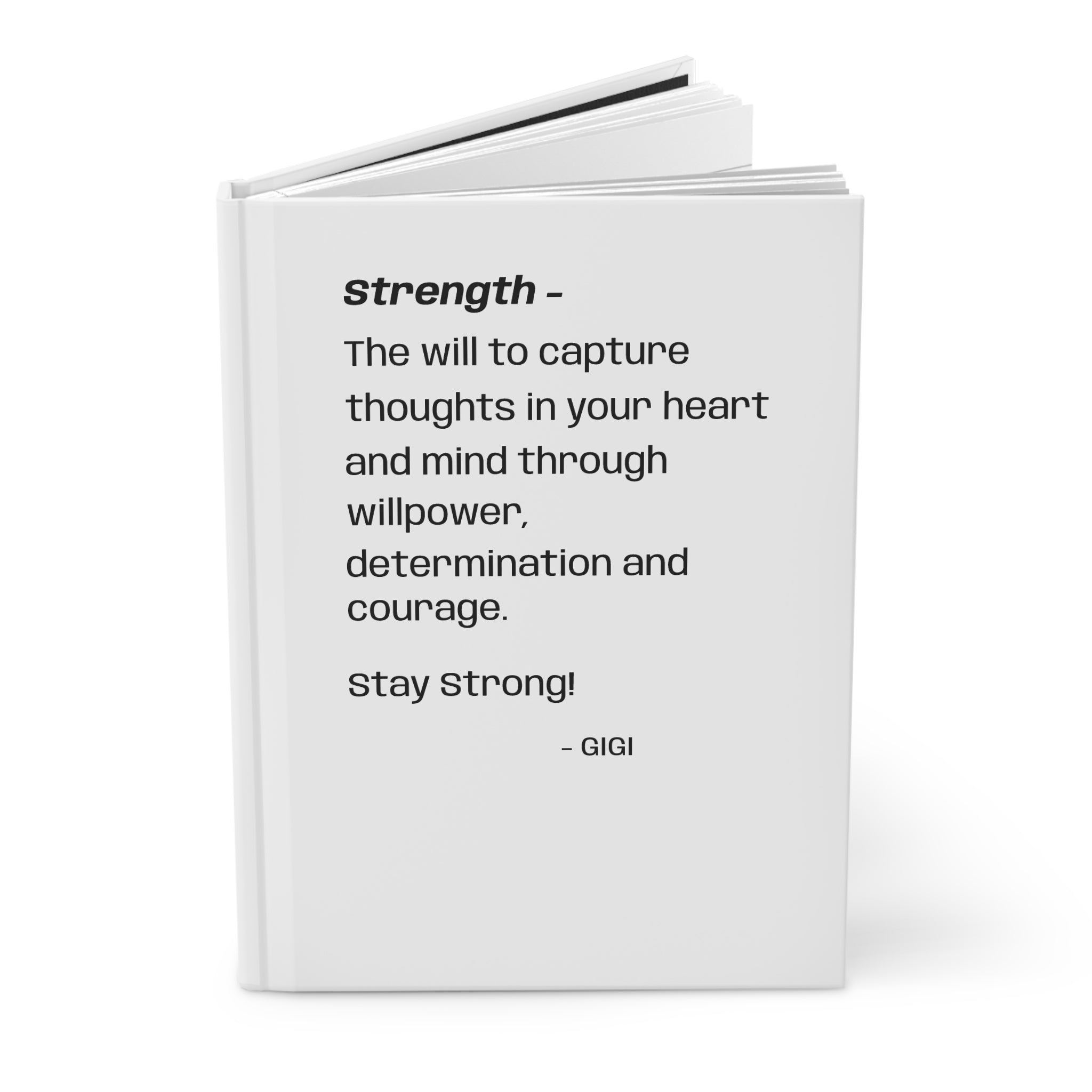 Journal — "Strength" Inspirational Hardcover Notebook (Stay Strong!)