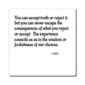 Inspirational Quote Magnet — “You can accept truth or reject it…” Square Fridge Magnet