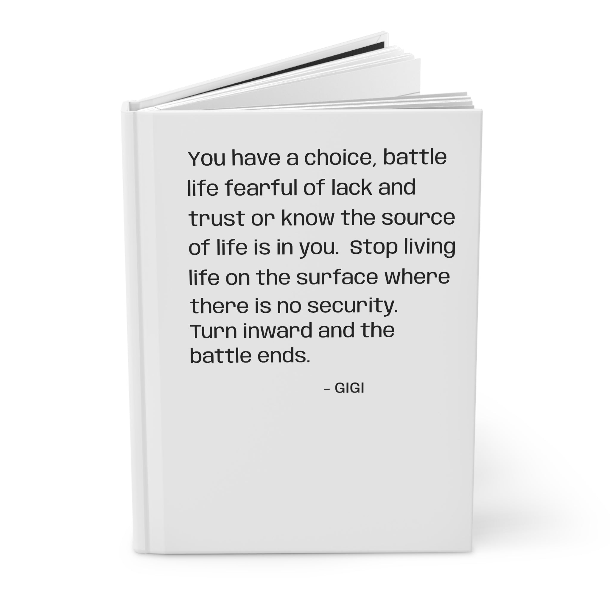 Inspirational Quote Hardcover Journal — “You have a choice…” Motivational Matte Notebook