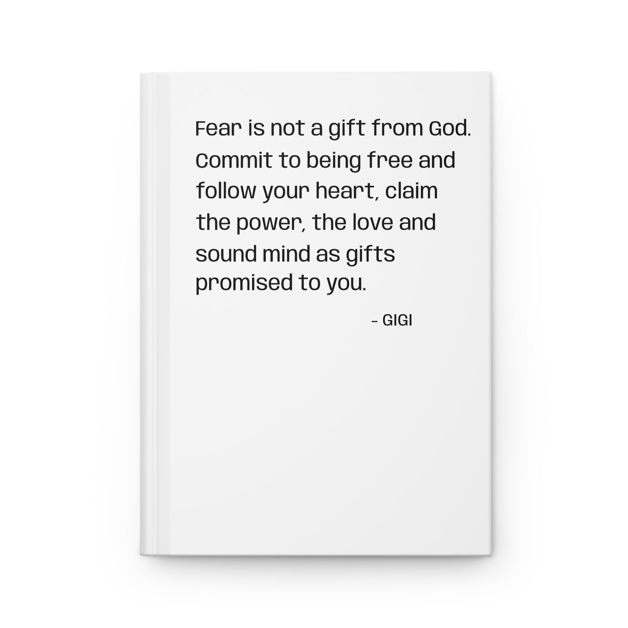 Inspirational Quote Hardcover Journal — “Fear is not a gift from God” Daily Prayer & Reflection Notebook
