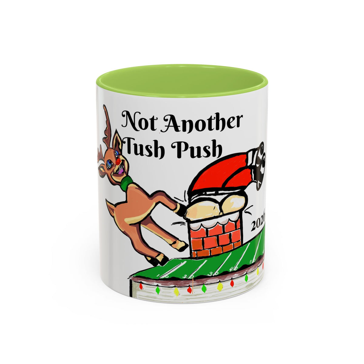 Holiday Coffee Mug — "Not Another Tush Push" Reindeer Chimney Christmas Mug (11/15 oz), designed by GIGI