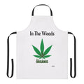 Apron — "In The Weeds" It's Organic Cannabis Cooking Apron