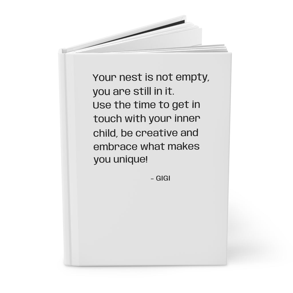 Inspirational Quote Hardcover Journal — “Your nest is not empty…” Matte Notebook for Self-Reflection & Creativity