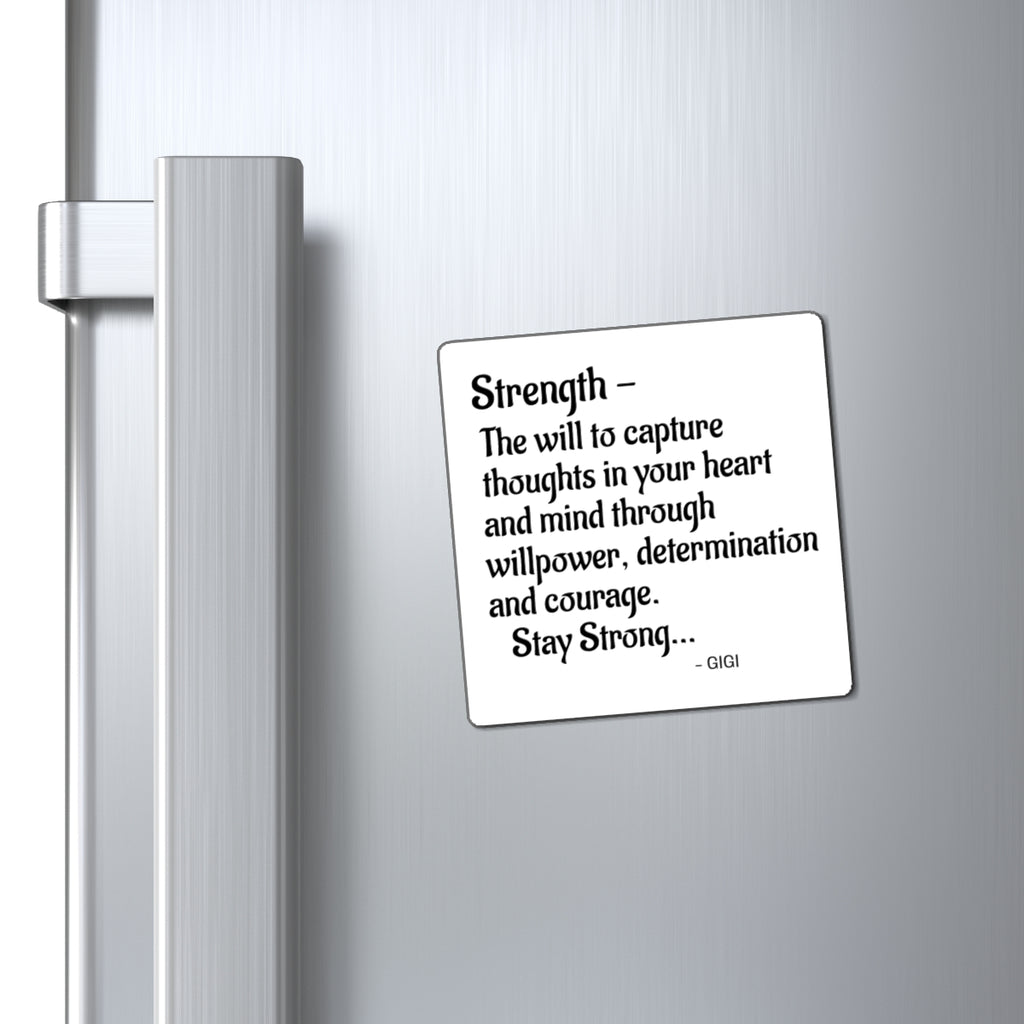 Strength Quote Magnet — "Stay Strong" Inspirational Fridge Magnet