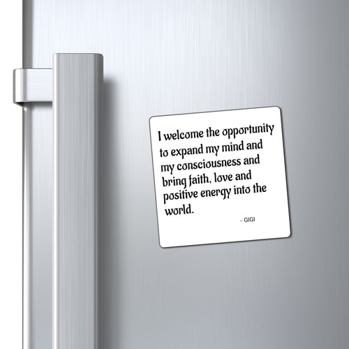 Affirmation Magnet — "I welcome the opportunity to expand my mind" Positive Energy Refrigerator Magnet