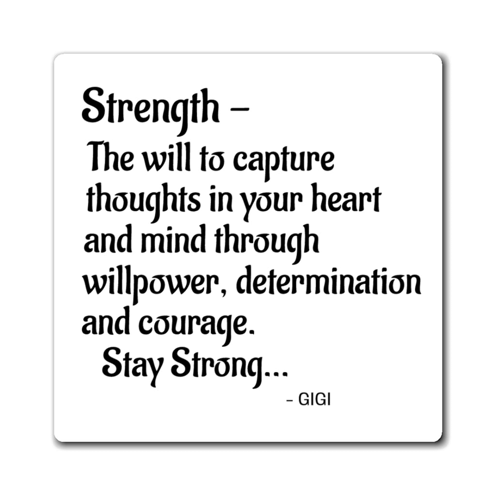Strength Quote Magnet — "Stay Strong" Inspirational Fridge Magnet