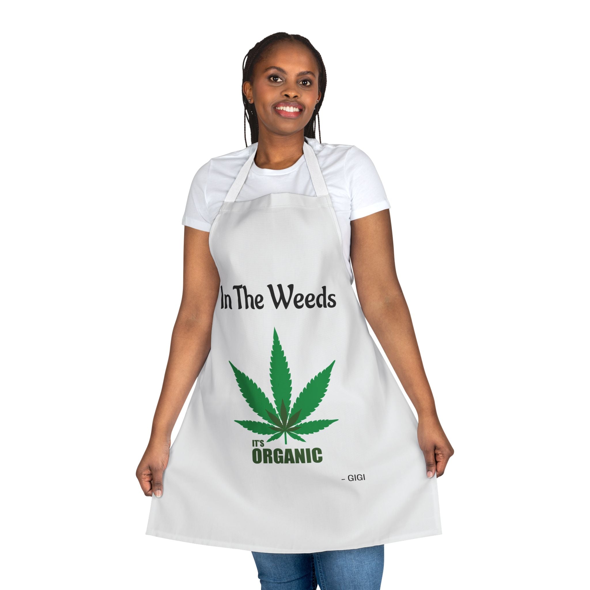 Apron — "In The Weeds" It's Organic Cannabis Cooking Apron