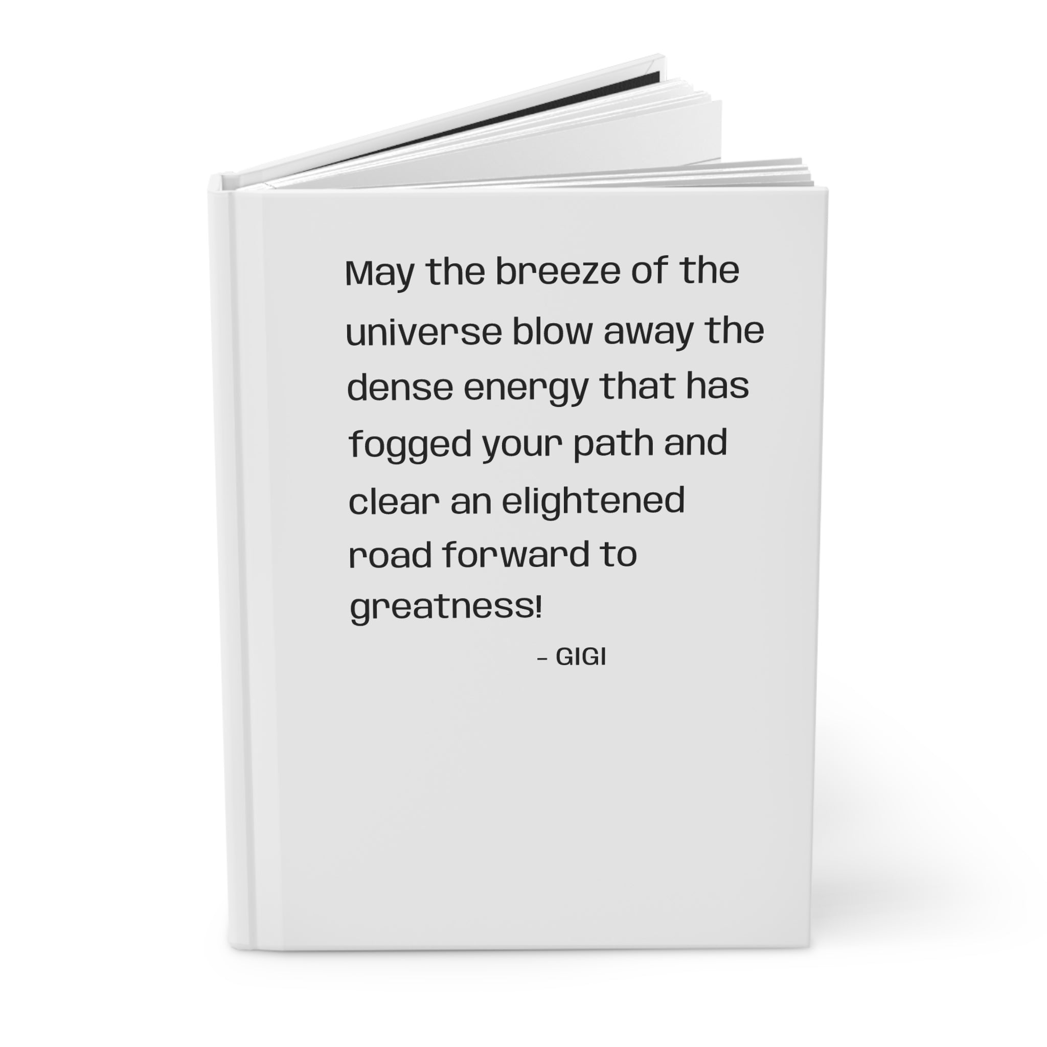 Inspirational Quote Hardcover Journal — "May the breeze of the universe..."