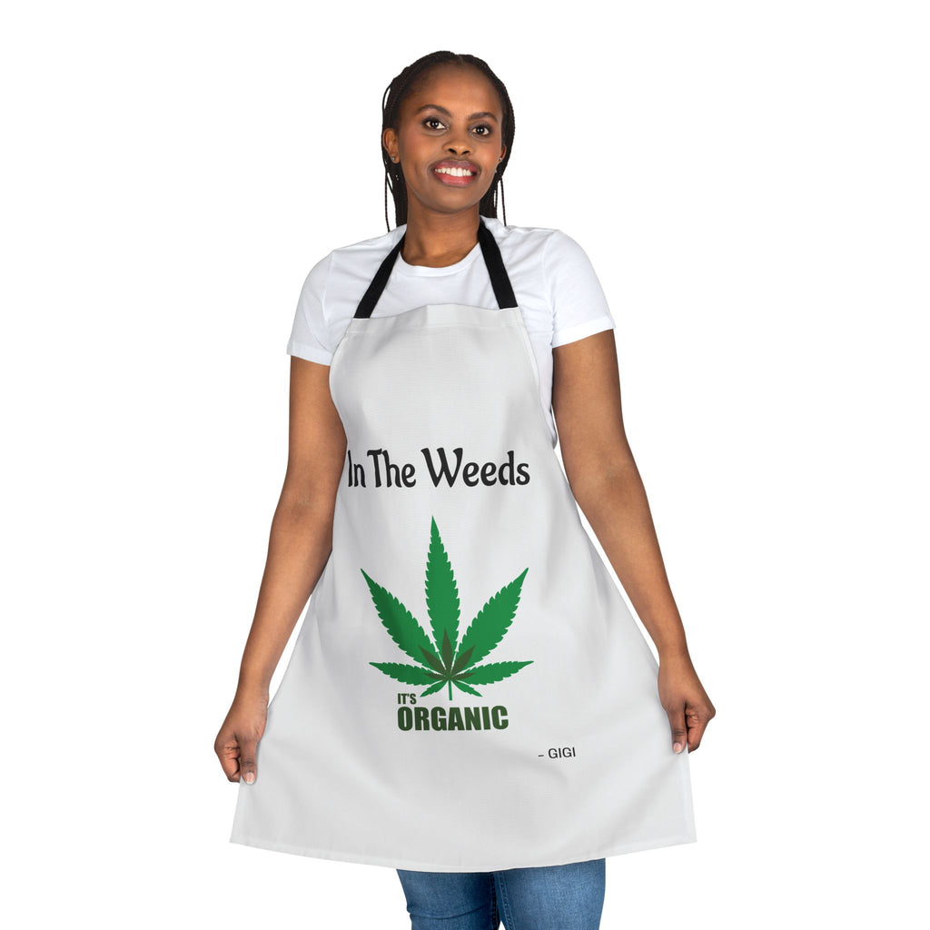 Apron — "In The Weeds" It's Organic Cannabis Cooking Apron