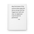 Inspirational Quote Hardcover Journal — "May the breeze of the universe..."