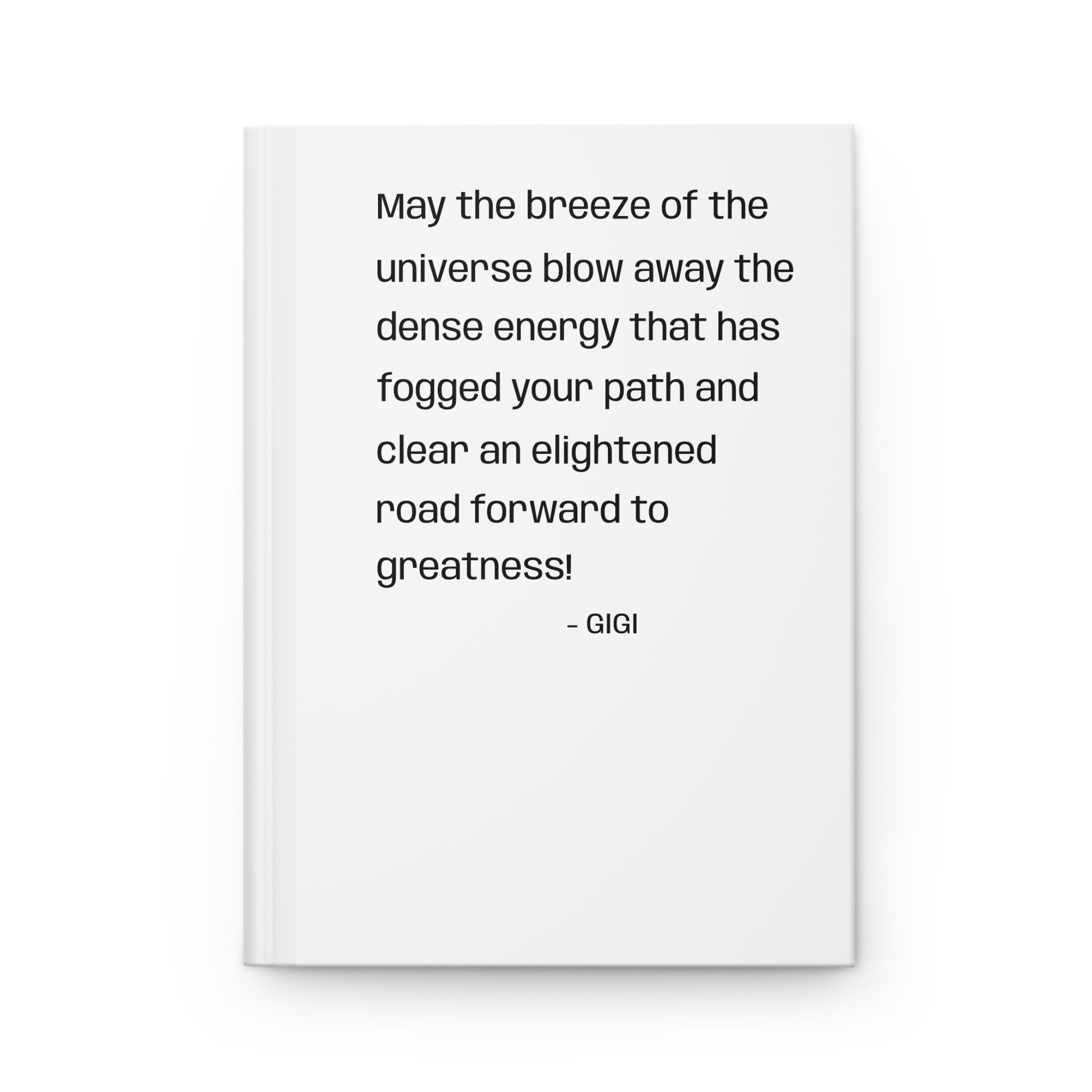 Inspirational Quote Hardcover Journal — "May the breeze of the universe..."