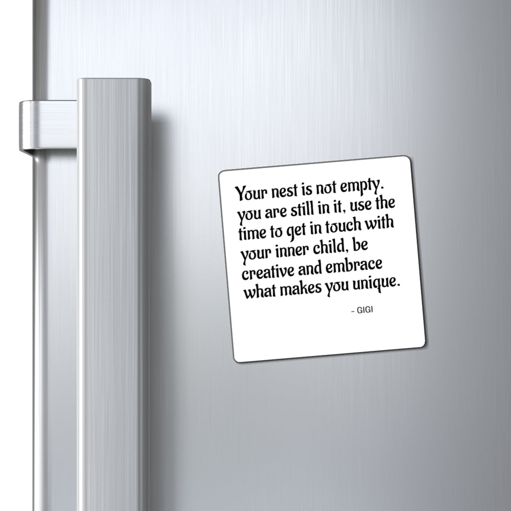 Inspirational Quote Magnet — “Your nest is not empty…” Fridge Magnet