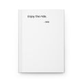 Enjoy the Ride Hardcover Journal — Minimal Motivational Notebook ("Enjoy the ride." — GIGI)