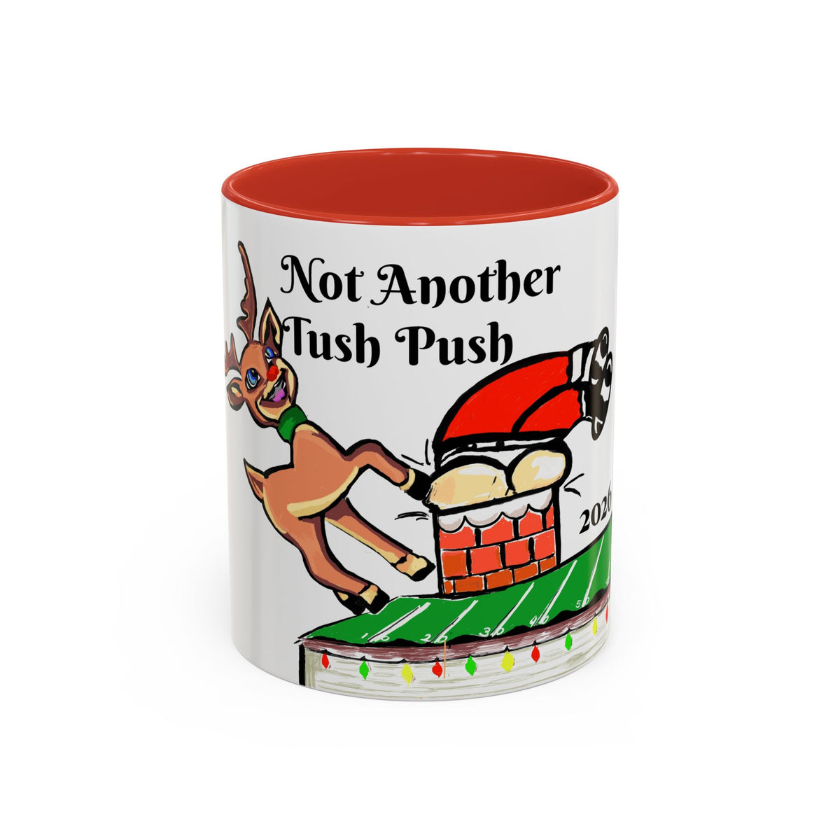 Holiday Coffee Mug — "Not Another Tush Push" Reindeer Chimney Christmas Mug (11/15 oz), designed by GIGI
