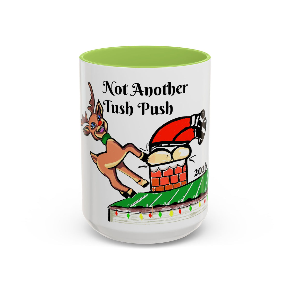 Holiday Coffee Mug — "Not Another Tush Push" Reindeer Chimney Christmas Mug (11/15 oz), designed by GIGI