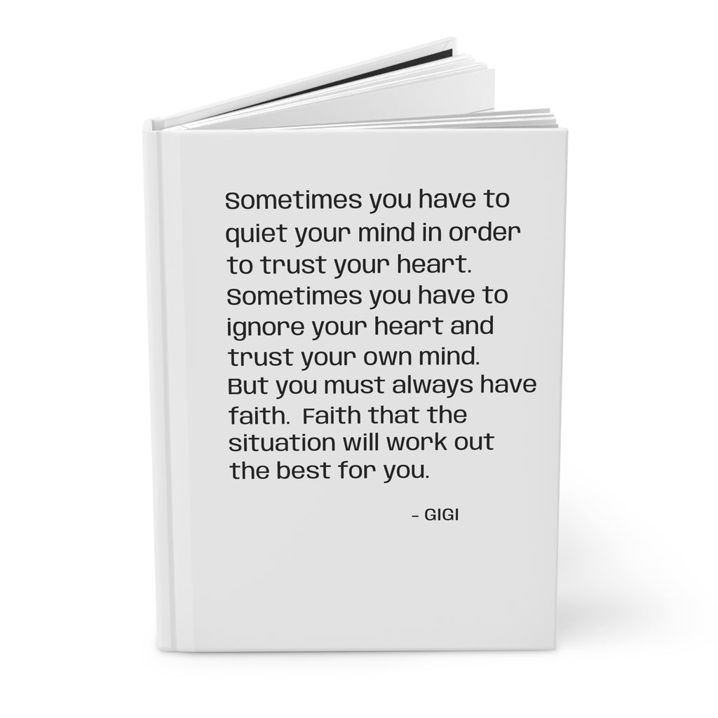 Inspirational Quote Hardcover Journal — "Sometimes You Have to Quiet Your Mind"