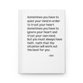 Inspirational Quote Hardcover Journal — "Sometimes You Have to Quiet Your Mind"
