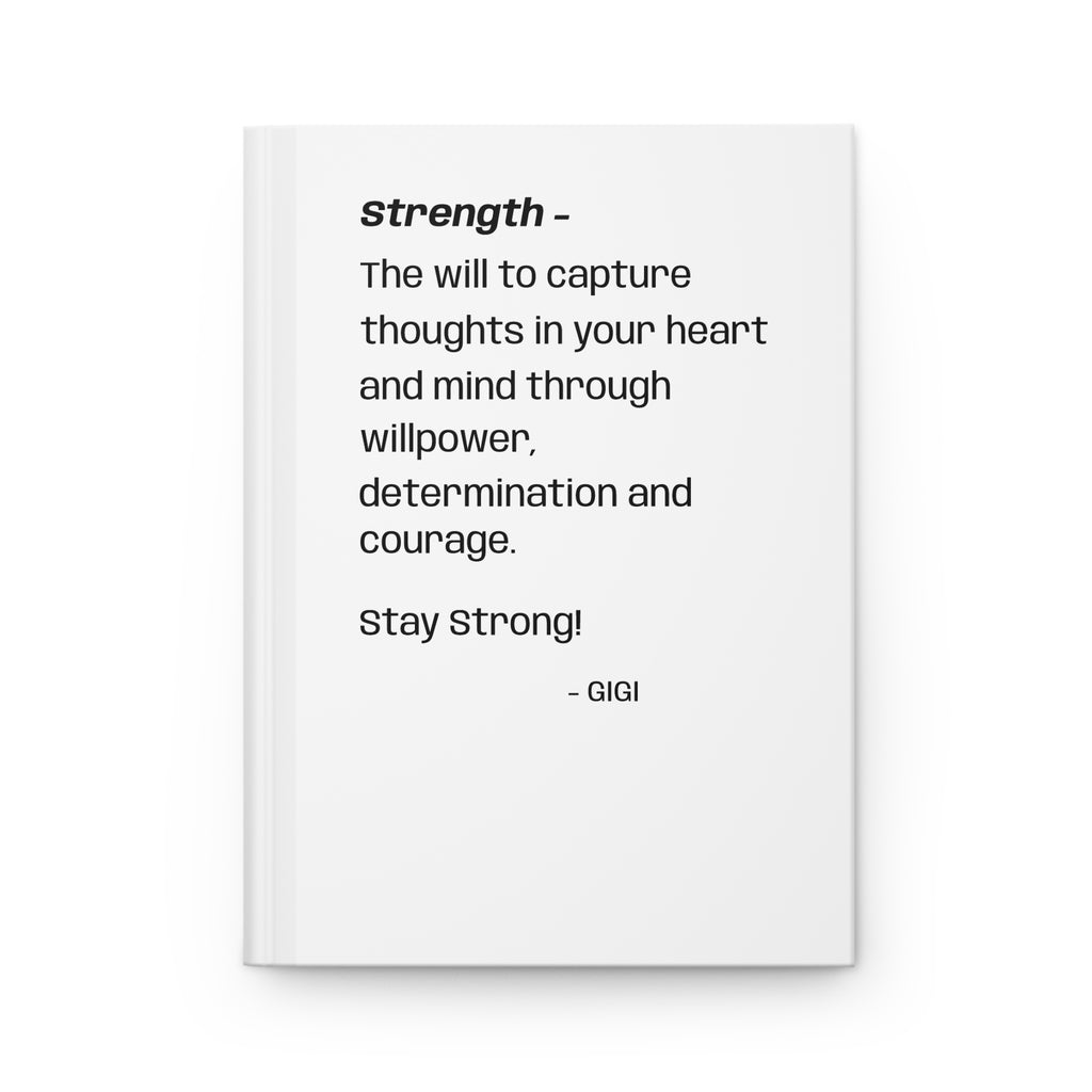 Journal — "Strength" Inspirational Hardcover Notebook (Stay Strong!)