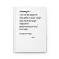 Journal — "Strength" Inspirational Hardcover Notebook (Stay Strong!)