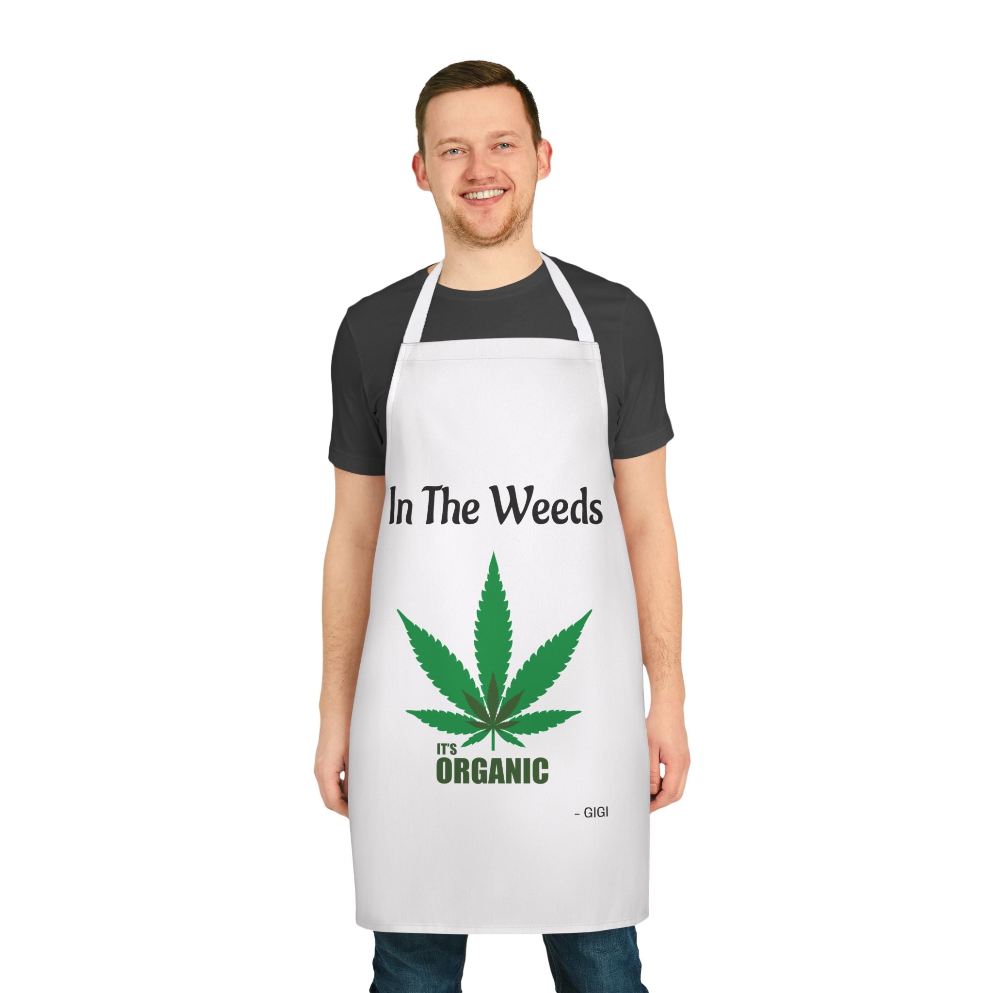 Apron — "In The Weeds" It's Organic Cannabis Cooking Apron
