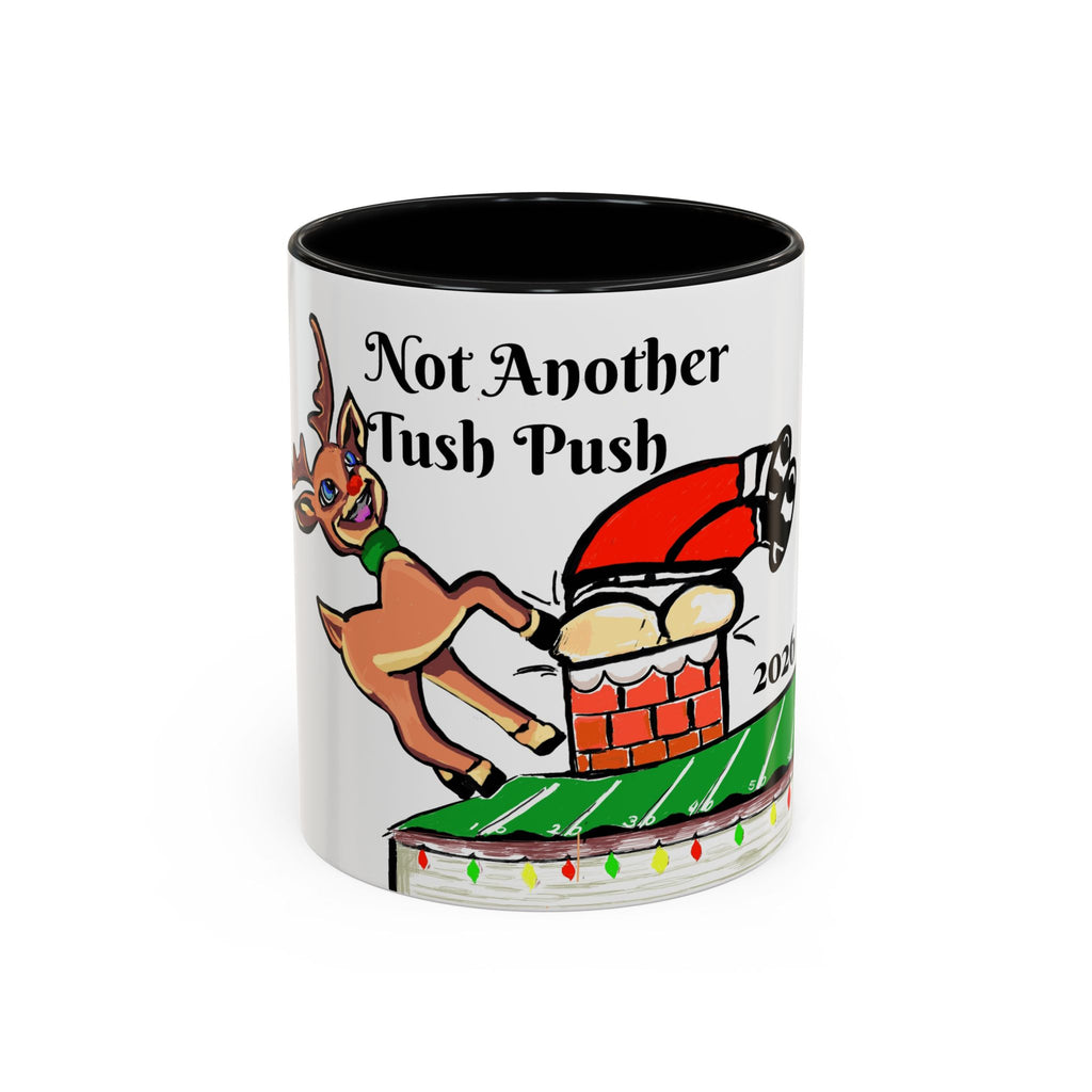 Holiday Coffee Mug — "Not Another Tush Push" Reindeer Chimney Christmas Mug (11/15 oz), designed by GIGI