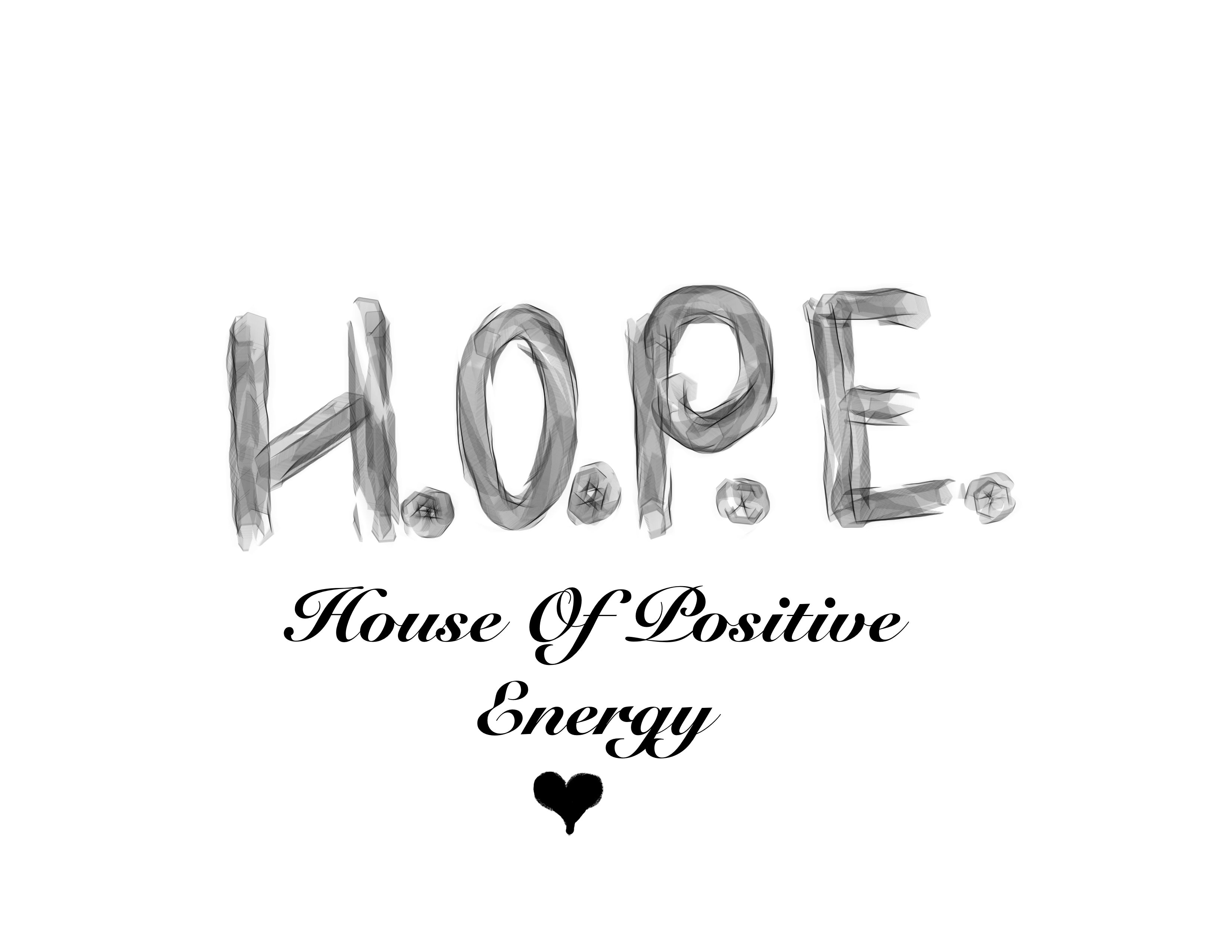 H.O.P.E. - House of Positive Energy